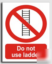 Do not use ladder sign-adh.vinyl-200X250MM(pr-017-ae)