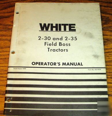 White 2-30 & 2-35 field boss tractor operator's manual