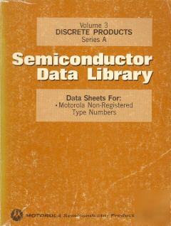 Motorola semiconductor data library volume 3 - 1974