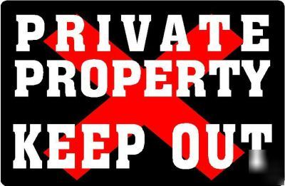 Special private property sign/notice