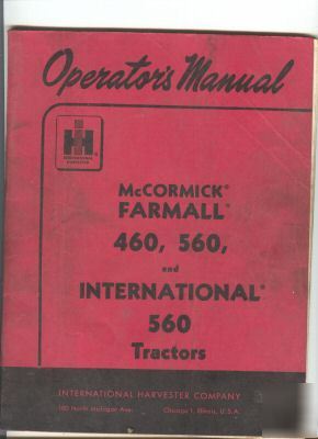 Farmall 460, 560 i.h. 560 tractor operator's manual