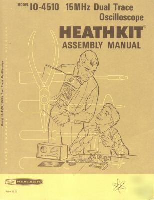 Heathkit io-4510 15HHZ dt o'scope assembly manual