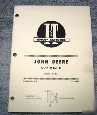John deere 2040 tractor i&t shop service manual jd book