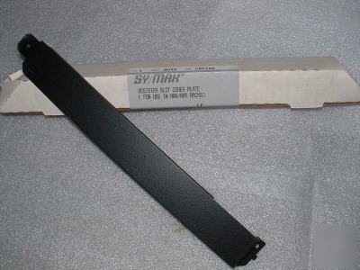 Symax 8030 cbp-106 // 8030CBP106 register slot cover pl
