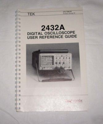 Tektronix 2432A user reference guide