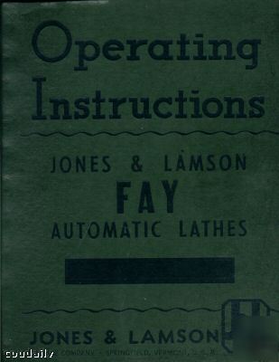 Operating instructions jones & lamson fay lathes 1941?