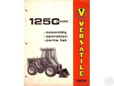 Versatile 1250 loader operation parts assembly manual