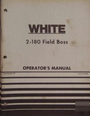 White 2-180 field boss tractor operators manual - nice 