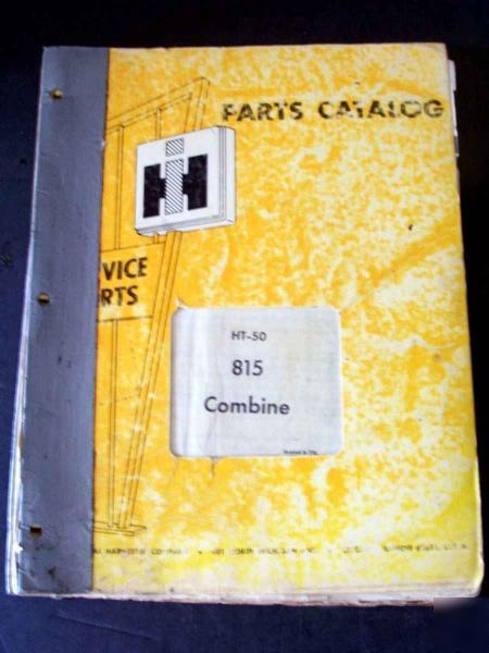 Ih international 815 combine parts manual catalog ht-50