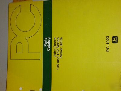 John deere 135 & 152 series power unit parts manual